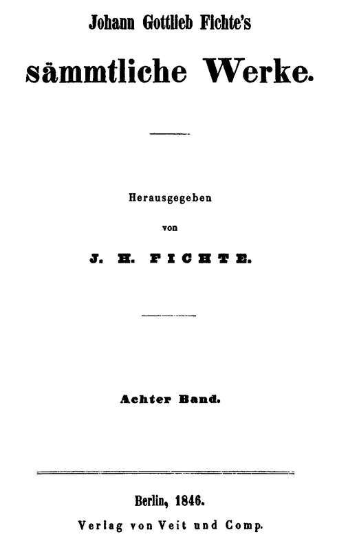 Sämmtliche Werke 8: Vermischte Schriften und Aufsätze / Nicolai's Leben und sonderbare Meinungen / Deducirter Plan einer zu Berlin zu errichtenden höheren Lehranstalt / Beweis der Unrechtmässigkeit des Büchernachdrucks und andere Aufsätze / Recensionen / Poesien und metrische Uebersetzungen cover