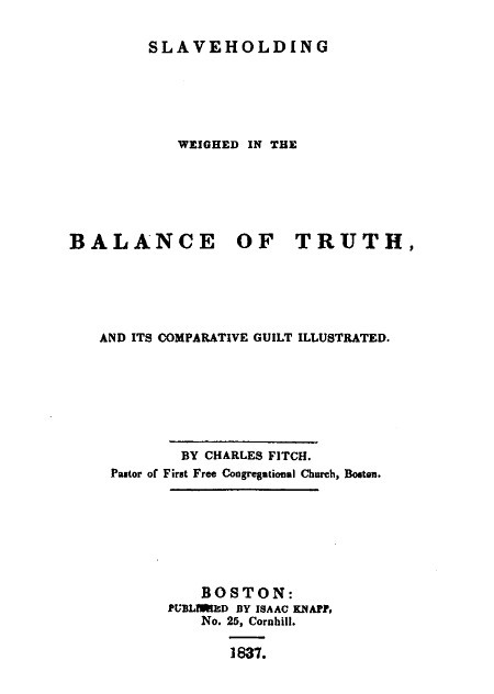 Slaveholding Weighed in the Balance of Truth, and Its Comparative Guilt Illustrated cover