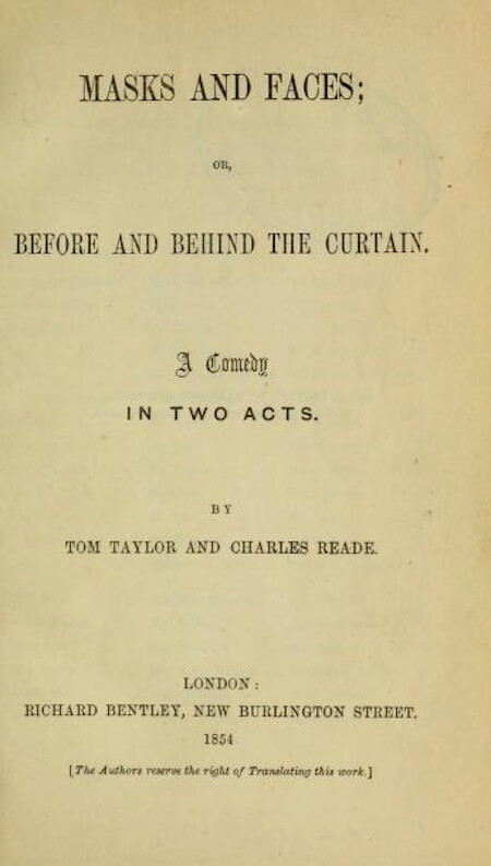 Masks and Faces; or, Before and Behind the Curtain: A Comedy in Two Acts cover