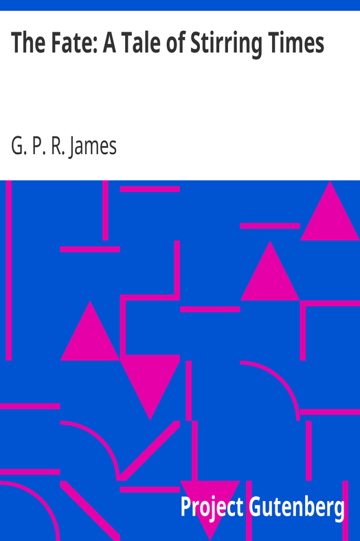 The Fate: A Tale of Stirring Times cover