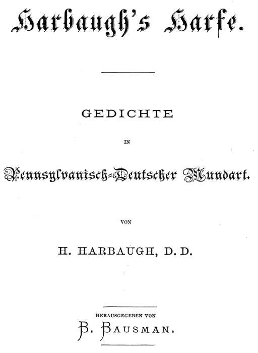 Harbaugh's Harfe: Gedichte in Pennsylvanisch-Deutscher Mundart cover