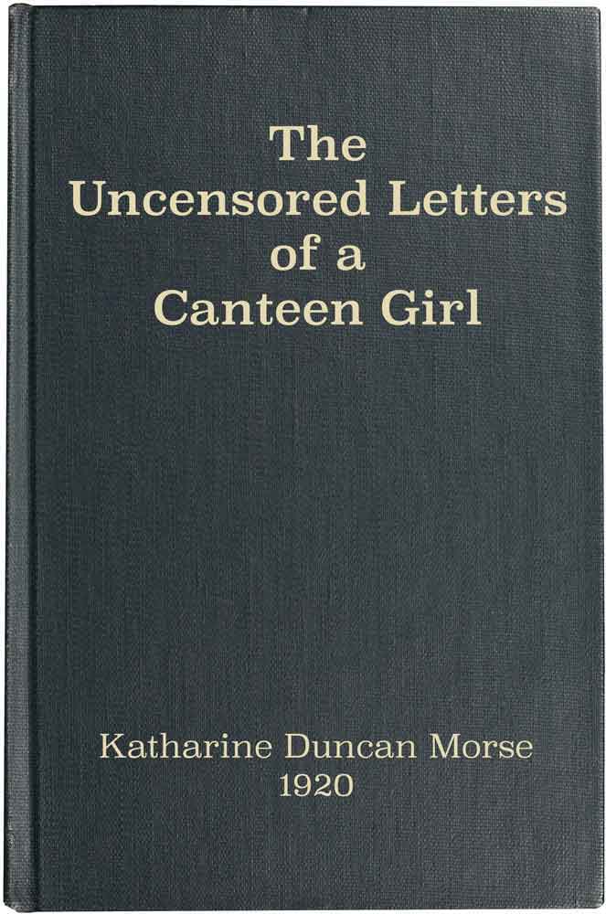 The Uncensored Letters of a Canteen Girl cover