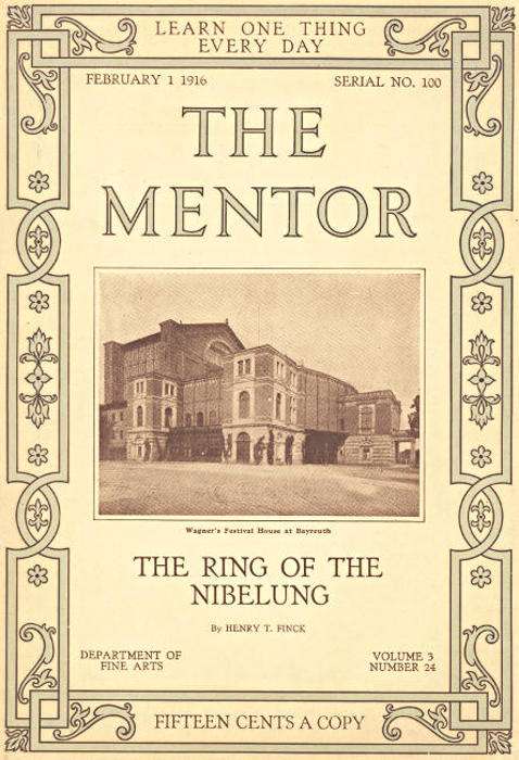 The Mentor: The Ring of the Nibelung, Vol. 3, Num. 24, Serial No. 100, February 1, 1916 cover
