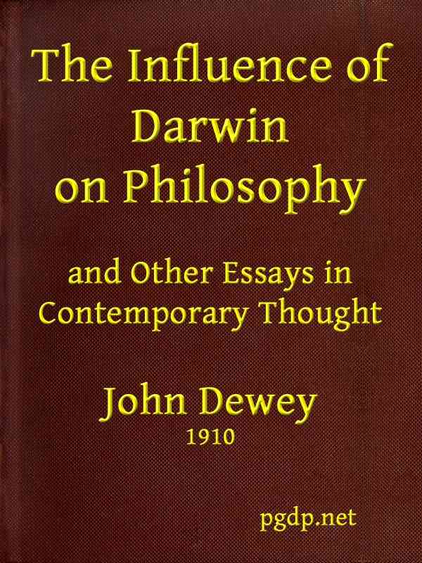 The Influence of Darwin on Philosophy, and other essays in contemporary thought cover