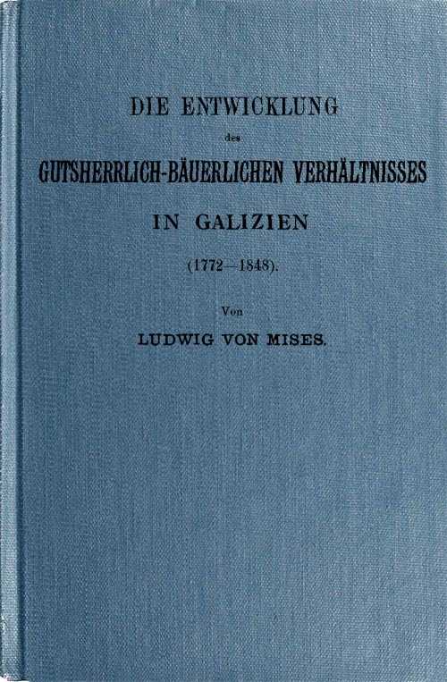 Die Entwicklung des gutsherrlich-bäuerlichen Verhältnisses in Galizien (1772-1848) cover