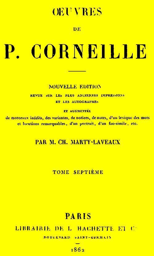 Œuvres de P. Corneille, Tome 07 cover