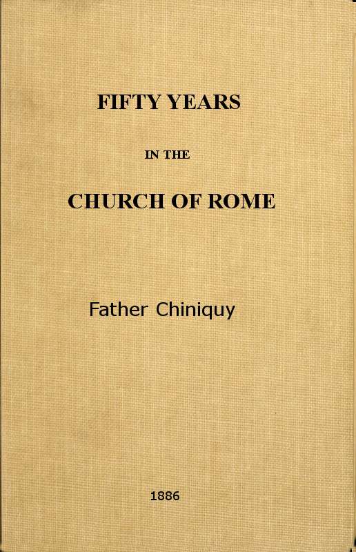 Fifty Years in the Church of Rome cover