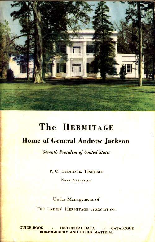 The Hermitage, Home of General Andrew Jackson cover