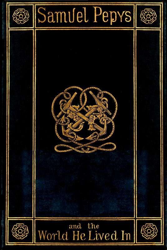 Samuel Pepys and the World He Lived In cover