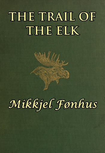 The Trail of the Elk cover