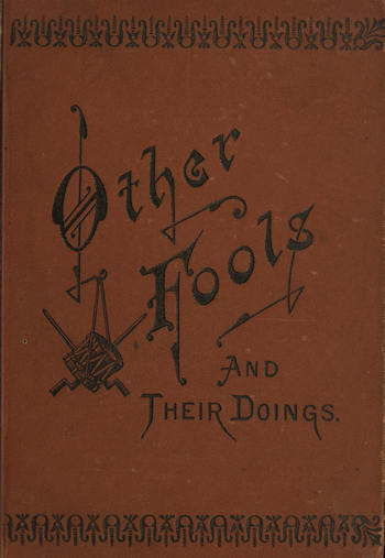 Other Fools and Their Doings, or, Life among the Freedmen cover