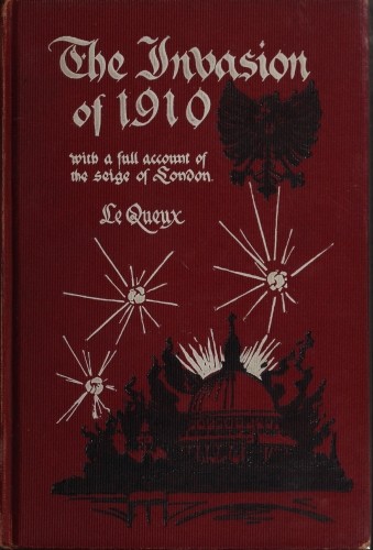 The Invasion of 1910, with a full account of the siege of London cover