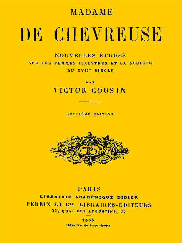Madame de Chevreuse / Nouvelles études sur les femmes illustres et la société du 17e siècle cover