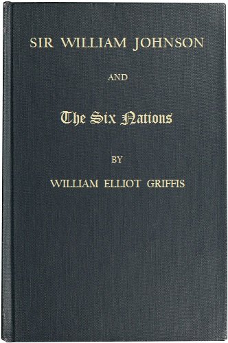 Sir William Johnson and the Six Nations cover