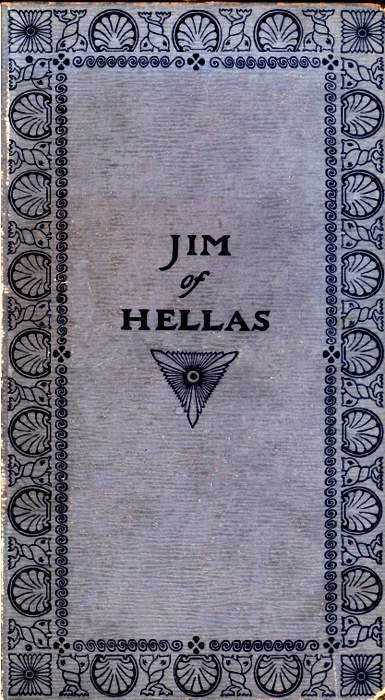 Jim of Hellas, or In Durance Vile; The Troubling of Bethesda Pool cover