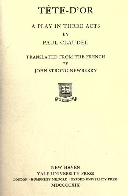Tête-d'Or: A play in three acts cover