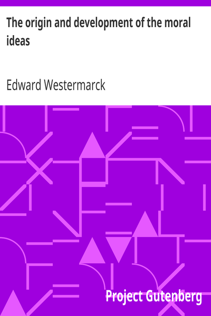 The origin and development of the moral ideas cover