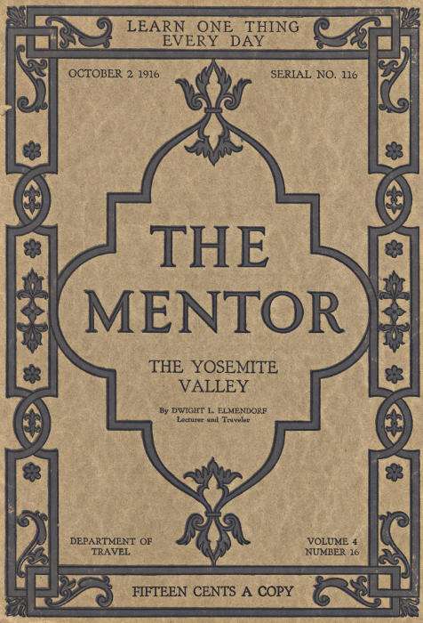 The Mentor: The Yosemite Valley, Vol 4, Num. 16, Serial No. 116, October 2, 1916 cover