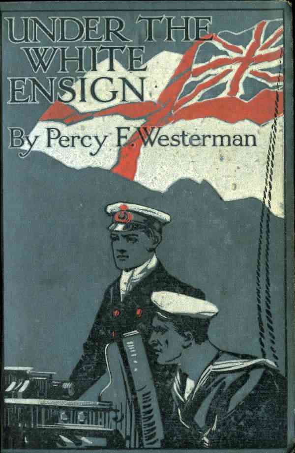 Under the White Ensign: A Naval Story of the Great War cover