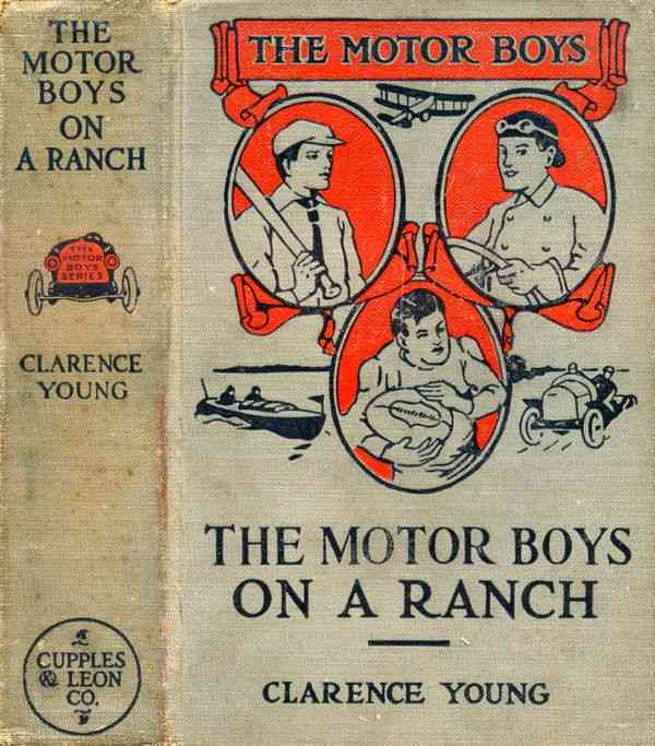 The Motor Boys on a Ranch; or, Ned, Bob and Jerry Among the Cowboys cover