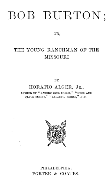 Bob Burton; or, The Young Ranchman of the Missouri cover