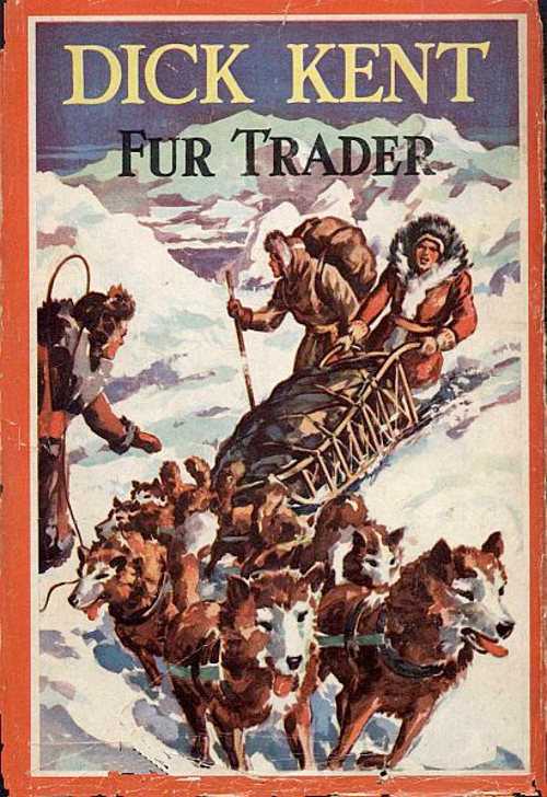 Dick Kent, Fur Trader cover