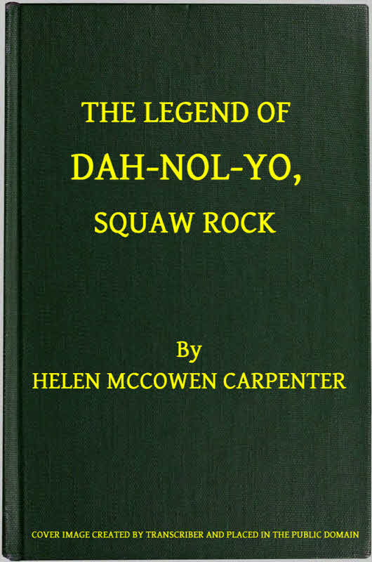 The Legend of Dah-nol-yo, Squaw Rock cover