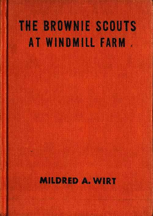 The Brownie Scouts at Windmill Farm cover