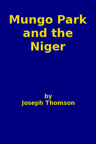 Mungo Park and the Niger cover