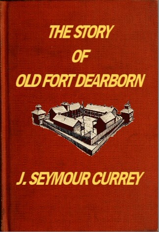 The Story of Old Fort Dearborn cover