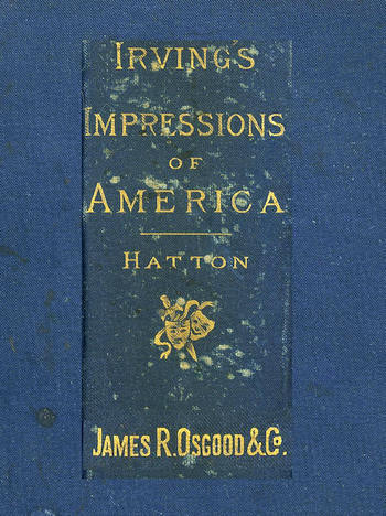 Henry Irving's Impressions of America / Narrated in a Series of Sketches, Chronicles, and Conversations cover