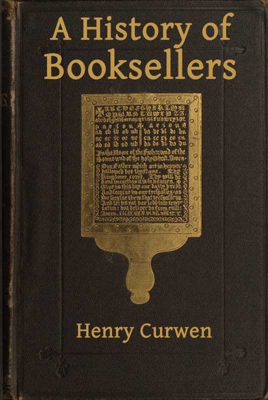 A History of Booksellers, the Old and the New cover