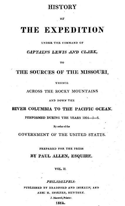 History of the Expedition Under the Command of Captains Lewis and Clark, Vol. 2. / To the Sources of the Missouri, Thence Across the Rocky Mountains and Down the River Columbia to the Pacific Ocean. Performed During the Years 1804-5-6. cover