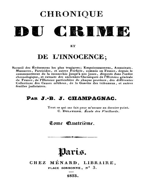 Chronique du crime et de l'innocence, tome 4/8 / Recueil des événements les plus tragiques;... cover