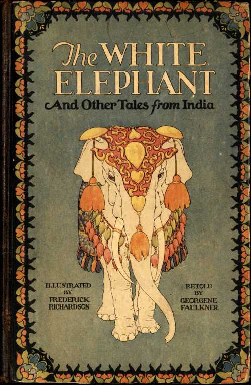 The White Elephant, and Other Tales From India cover
