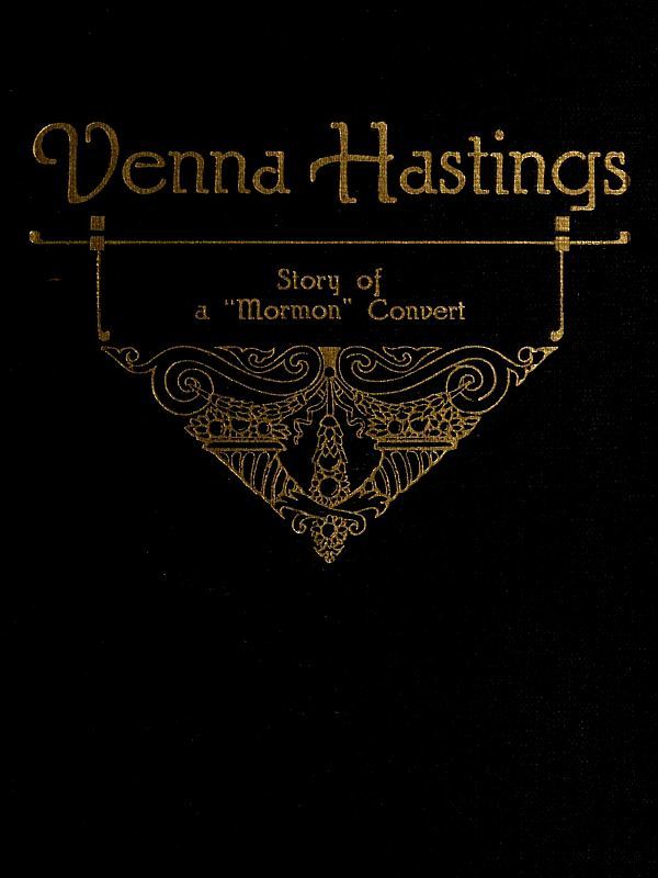 Venna Hastings: Story of an Eastern Mormon Convert cover