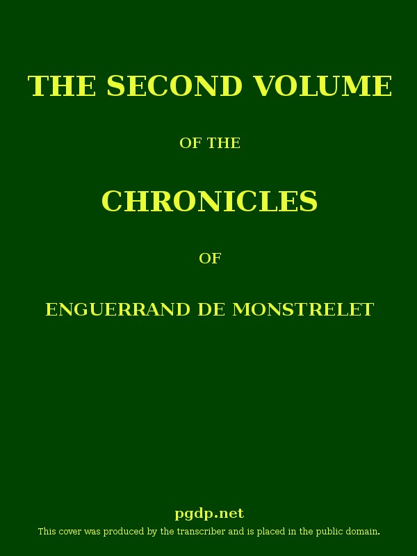 The chronicles of Enguerrand de Monstrelet, Vol. 02 [of 13] cover