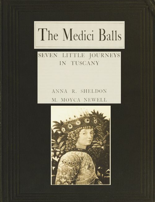 The Medici Balls: Seven little journeys in Tuscany cover