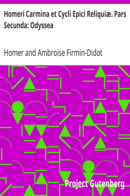 Homeri Carmina et Cycli Epici Reliquiæ. Pars Secunda: Odyssea cover