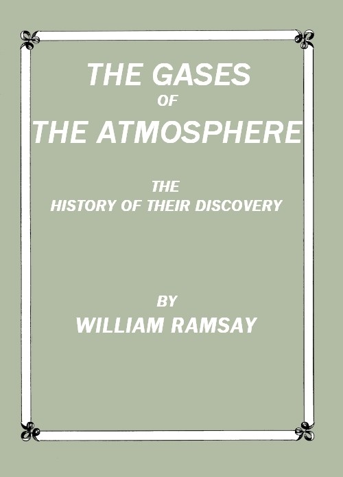 The Gases of the Atmosphere: The History of Their Discovery cover