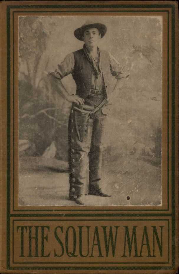 The Squaw Man: A Novel cover