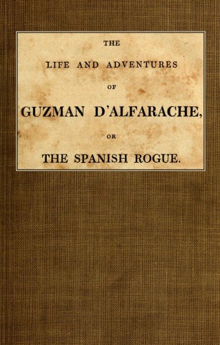 The Life and Adventures of Guzman D'Alfarache, or the Spanish Rogue, vol. 1/3 cover