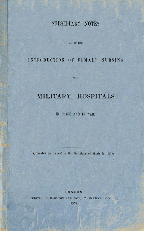 Subsidiary Notes as to the Introduction of Female Nursing into Military Hospitals in Peace and War cover