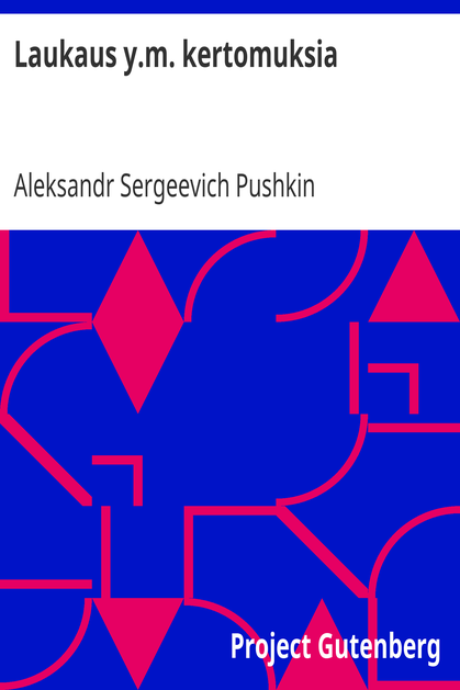 Laukaus y.m. kertomuksia cover
