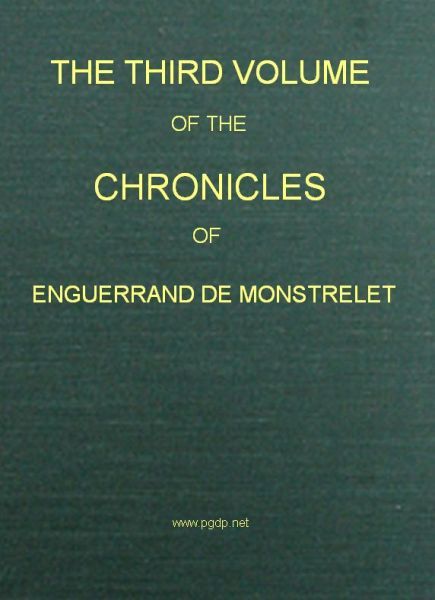 The Chronicles of Enguerrand de Monstrelet, Vol. 03 [of 13] cover