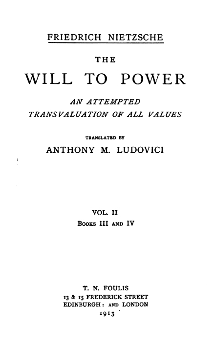 The Will to Power: An Attempted Transvaluation of All Values. Book III and IV cover