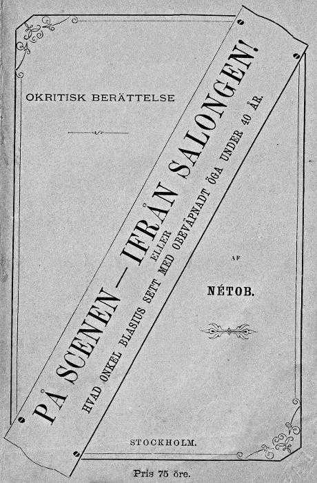 På Scenen — Ifrån Salongen! / Eller Hvad Onkel Blasius Sett Med Obeväpnat Öga Under 40 År cover