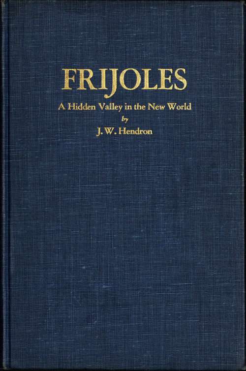 Frijoles: A Hidden Valley in the New World cover