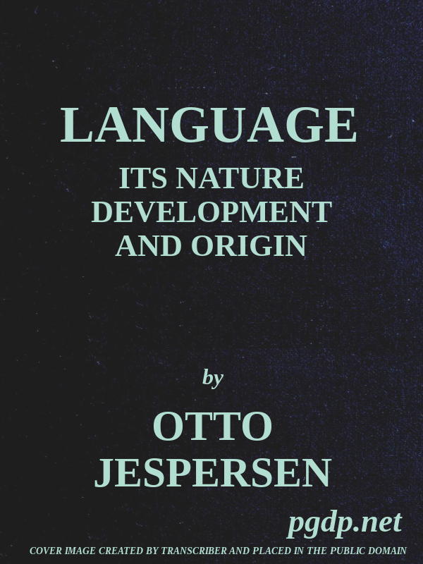 Language: Its Nature, Development and Origin cover