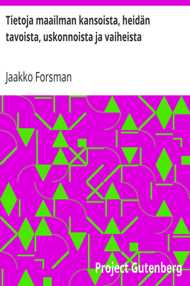 Tietoja maailman kansoista, heidän tavoista, uskonnoista ja vaiheista cover